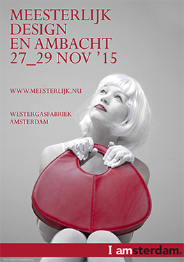 Meesterlijk, Arts & Crafts (at Westergasfabriek in Amsterdam, The Netherlands), 27 – 29 November 2015